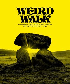Weird Walk von Watkins Media Limited