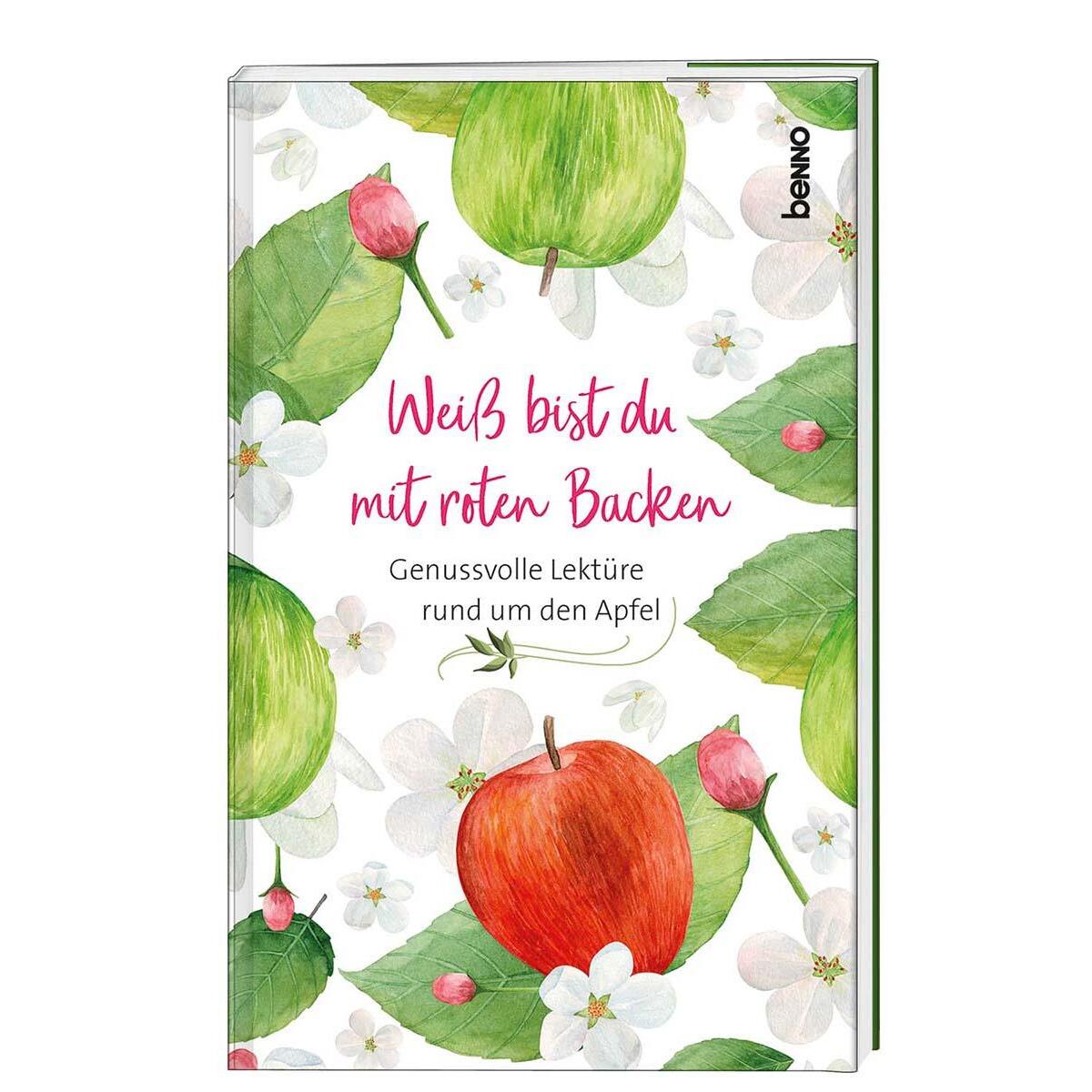 Weiß bist du mit roten Backen von St. Benno Verlag