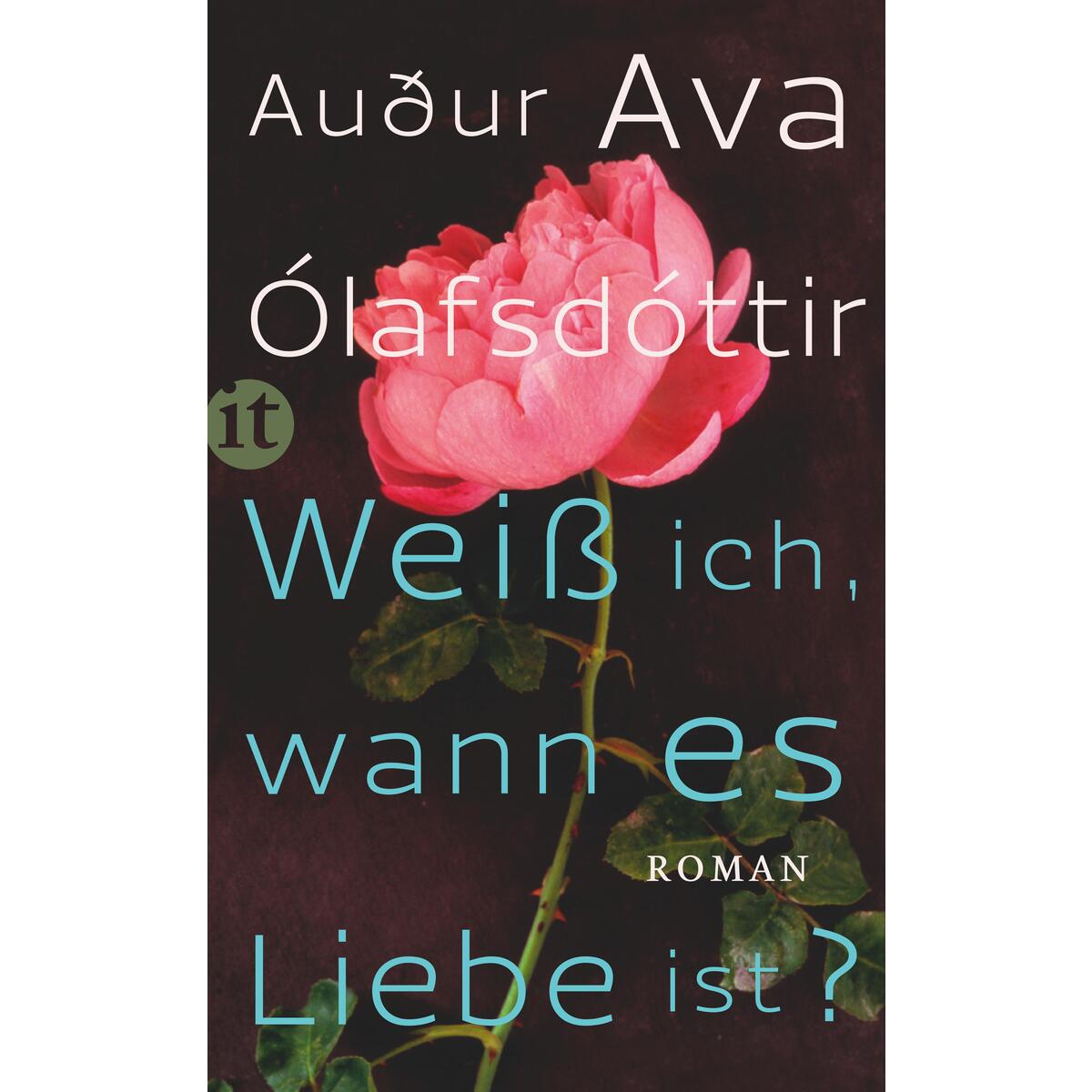 Weiß ich, wann es Liebe ist? Weiß ich, wann es Liebe ist? von Insel Verlag GmbH