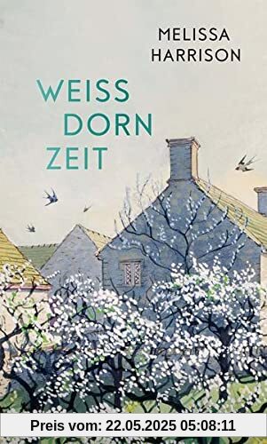 Weißdornzeit: Roman
