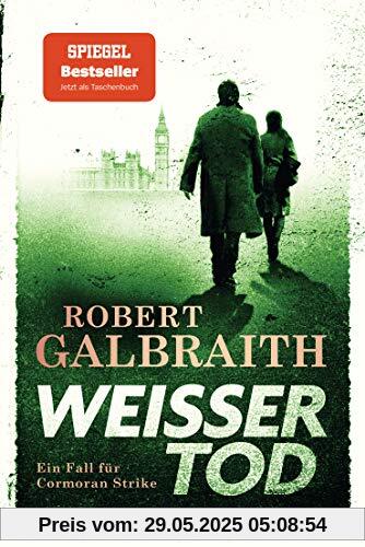 Weißer Tod: Ein Fall für Cormoran Strike (Die Cormoran-Strike-Reihe, Band 4)