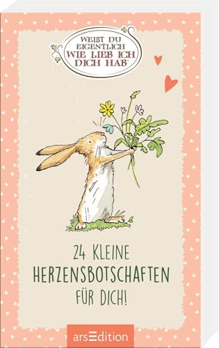 Weißt du eigentlich, wie lieb ich dich hab? 24 kleine Herzensbotschaften für dich: Komplimentekärtchen für die Seele Weißt du eigentlich, wie lieb ich dich hab? 24 kleine Herzensbotschaften für dich: Komplimentekärtchen für die Seele