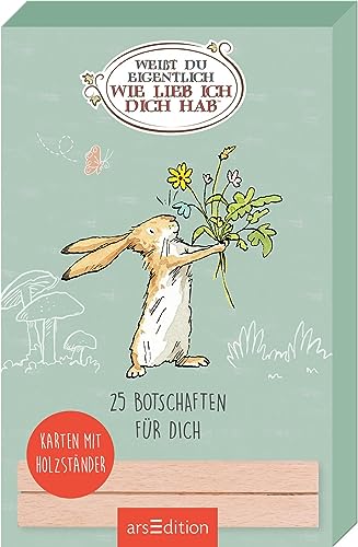 Weißt du eigentlich, wie lieb ich dich hab? 25 Botschaften für dich: Karten mit Holzständer | Liebevolle Grußkarten, die glücklich machen von arsEdition