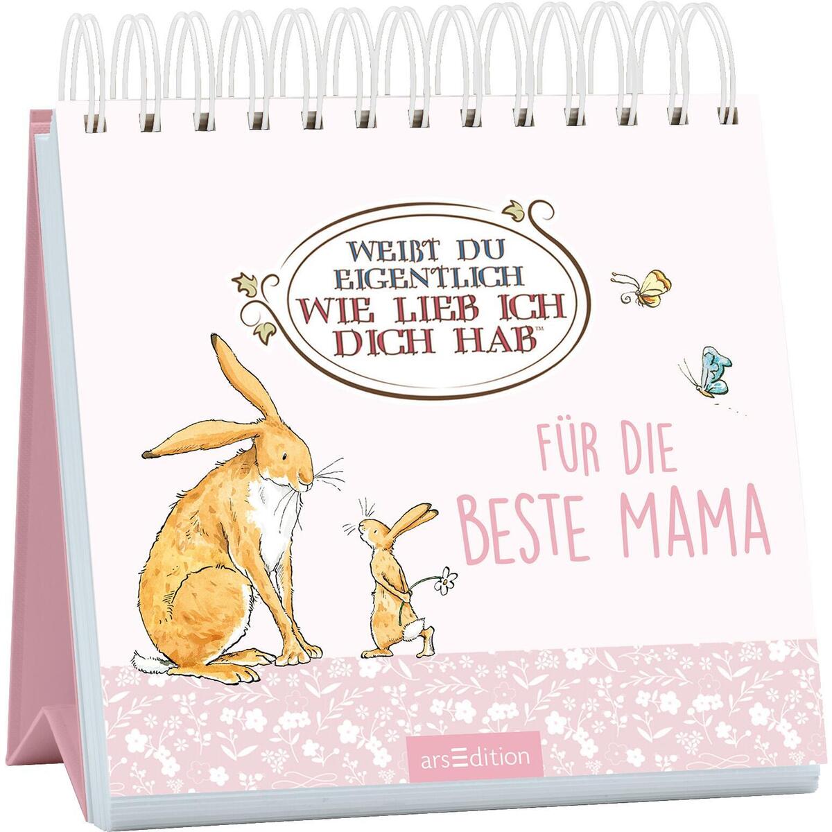 Weißt du eigentlich, wie lieb ich dich hab? Weißt du eigentlich, wie lieb ich dich hab? von Ars Edition GmbH