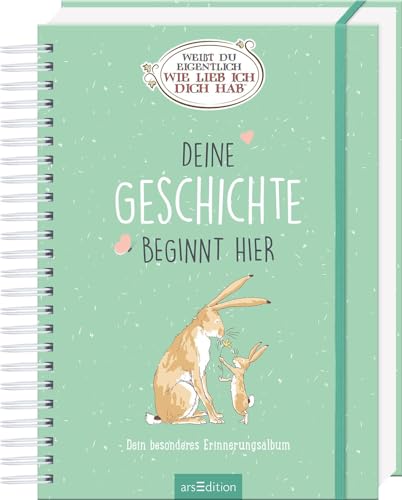 Weißt du eigentlich, wie lieb ich dich hab?: Deine Geschichte beginnt hier | Dein besonderes Erinnerungsalbum