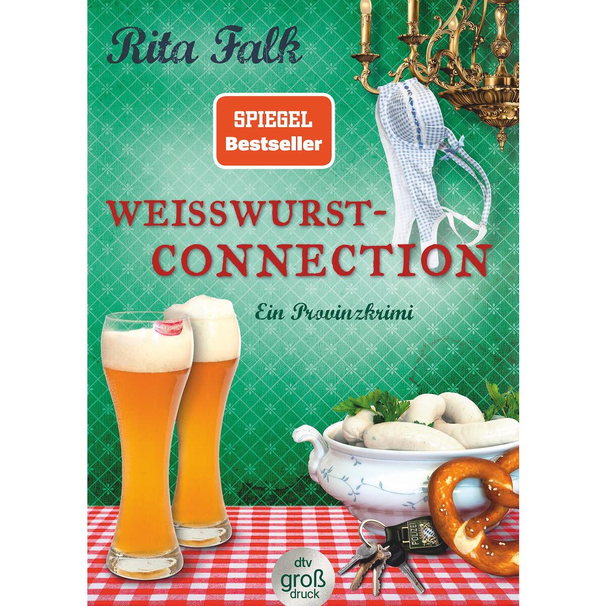 Weißwurstconnection von dtv Verlagsgesellschaft