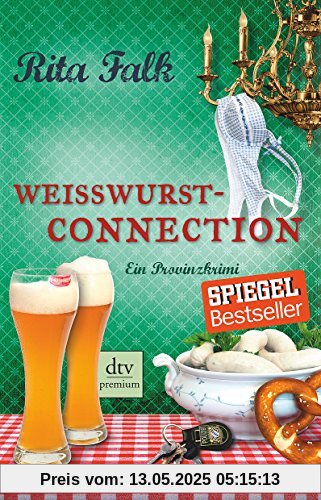 Weißwurstconnection: Ein Provinzkrimi
