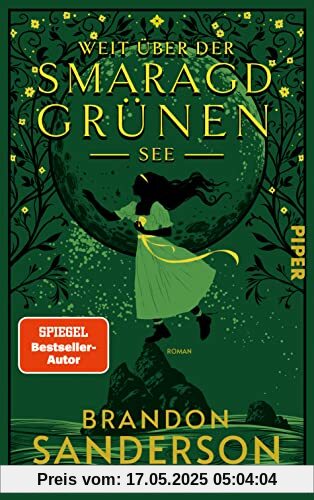 Weit über der smaragdgrünen See: Roman | Das erste von vier Secret Projects von Bestsellerautor Brandon Sanderson | Feelgood-Fantasy