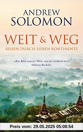 Weit und weg: Reisen durch sieben Kontinente