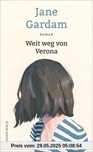 Weit weg von Verona: Roman Weit weg von Verona: Roman