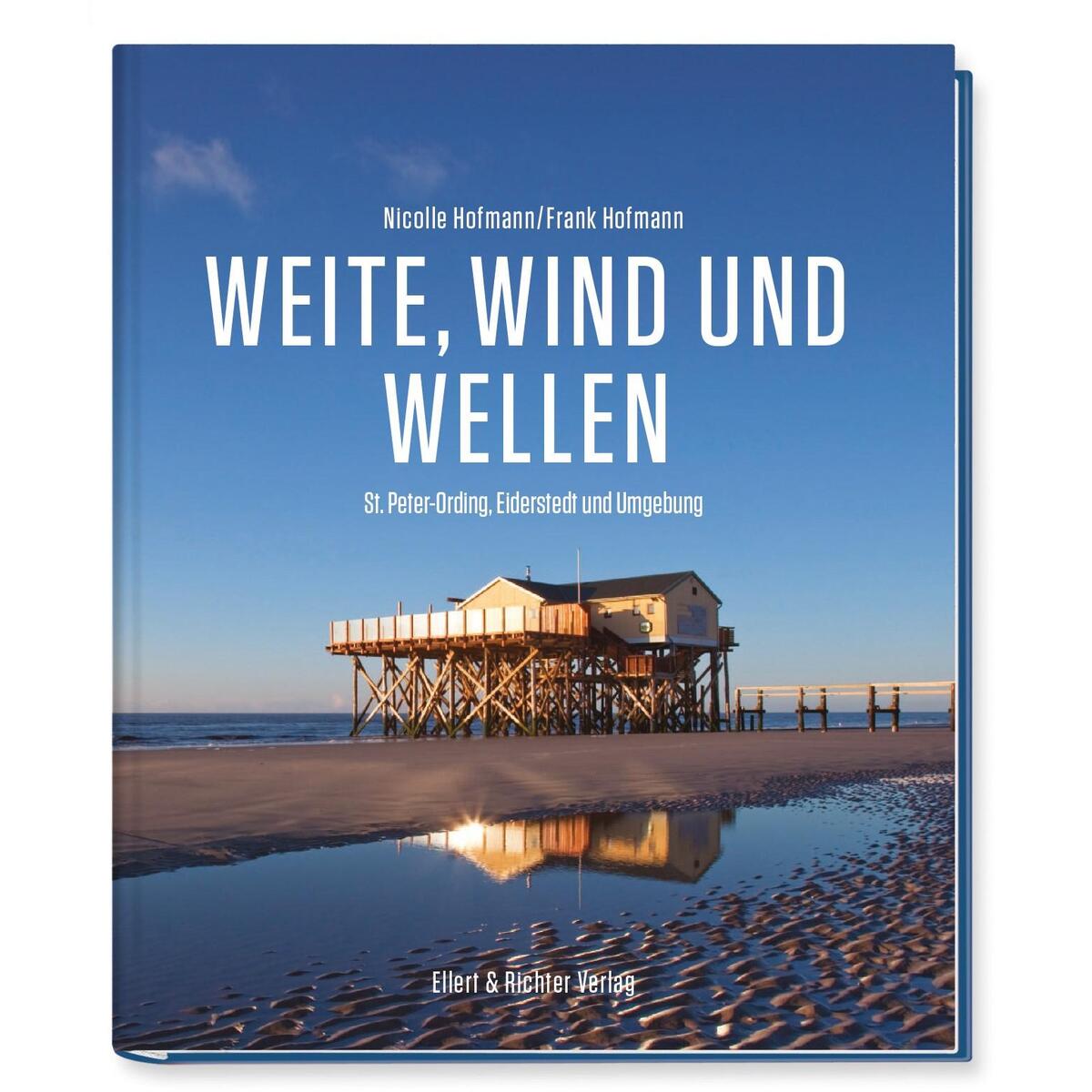 Weite, Wind und Wellen von Ellert & Richter Verlag G