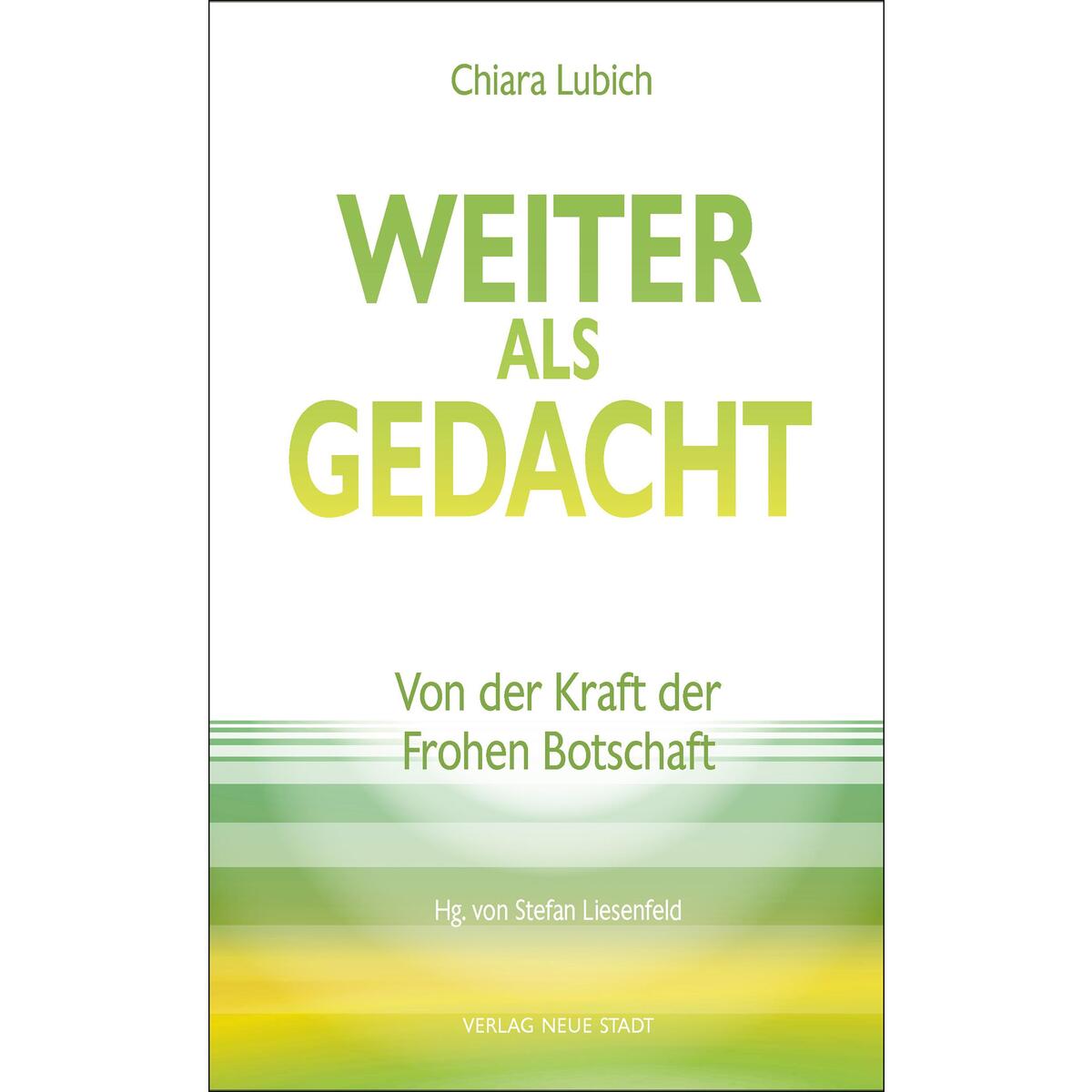 Weiter als gedacht von Neue Stadt Verlag GmbH