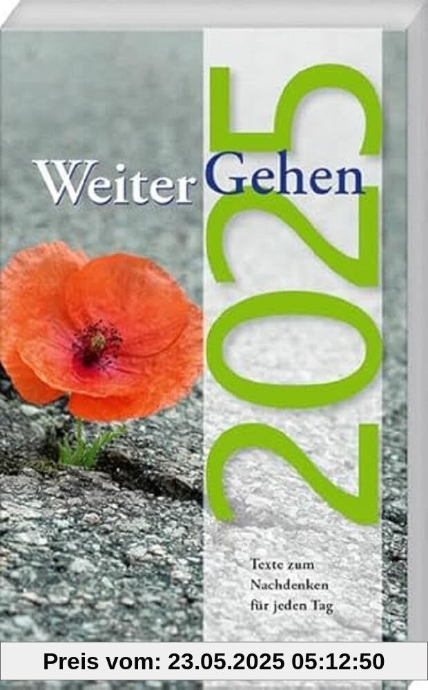 WeiterGehen 2025: Texte zum Nachdenken für jeden Tag