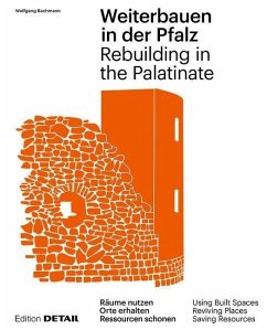 Weiterbauen in der Pfalz / Rebuiding in the Palatinate von Detail
