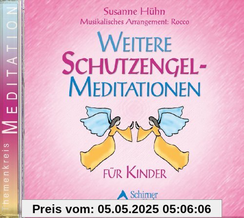 Weitere Schutzengel-Meditationen - für Kinder