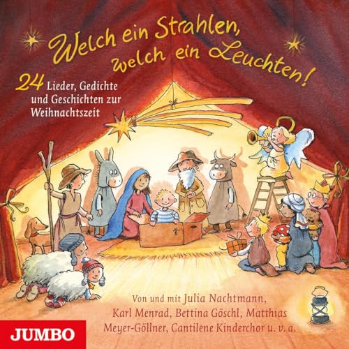 Welch ein Strahlen, welch ein Leuchten. 24 Lieder, Gedichte und Geschichten zur Weihnachtszeit: CD Standard Audio Format, Lesung von Jumbo Neue Medien + Verla