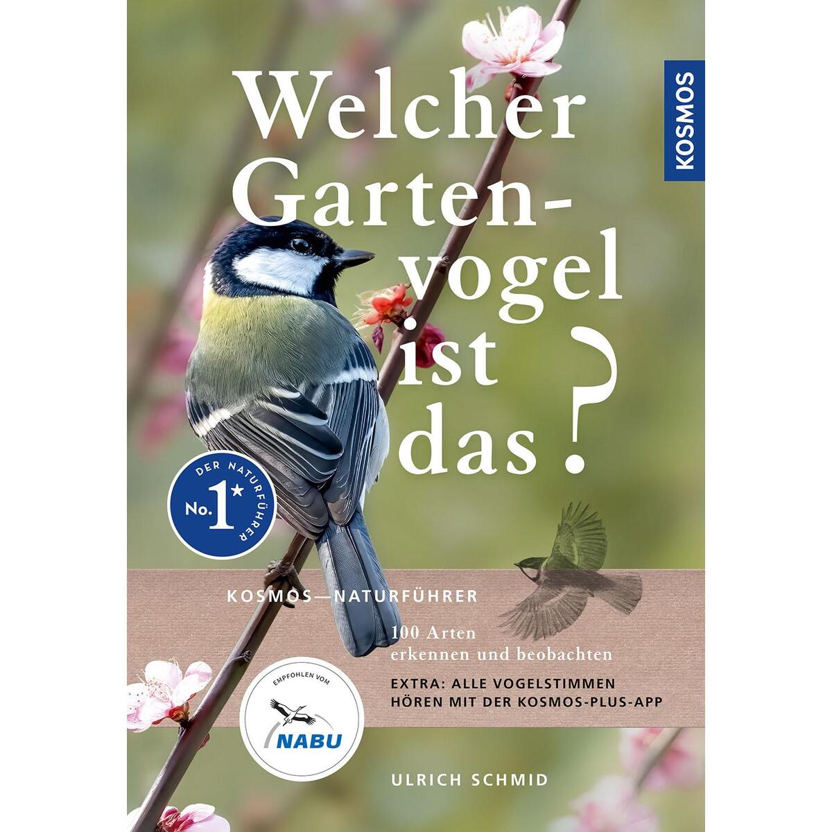Welcher Gartenvogel ist das? Welcher Gartenvogel ist das? von Franckh-Kosmos