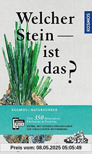 Welcher Stein ist das? (Kosmos-Naturführer)