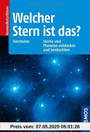 Welcher Stern ist das?: Sterne und Planeten entdecken und beobachten