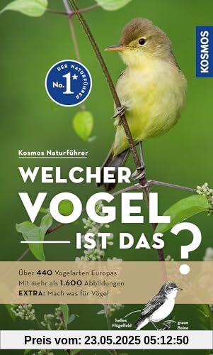 Welcher Vogel ist das?: Über 440 Vogelarten Europas, mehr als 1.600 Abbildungen EXTRA: Mach was für Vögel - mit Kosmos-plus-App
