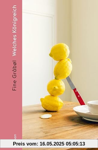 Welches Königreich: Roman | »Herzzerreißend und erschütternd.« Gro Frank Rasmussen, Jury Bogforums Debutantpris | Für Leserinnen und Leser von Sylvia Plath und Tove Ditlevsen
