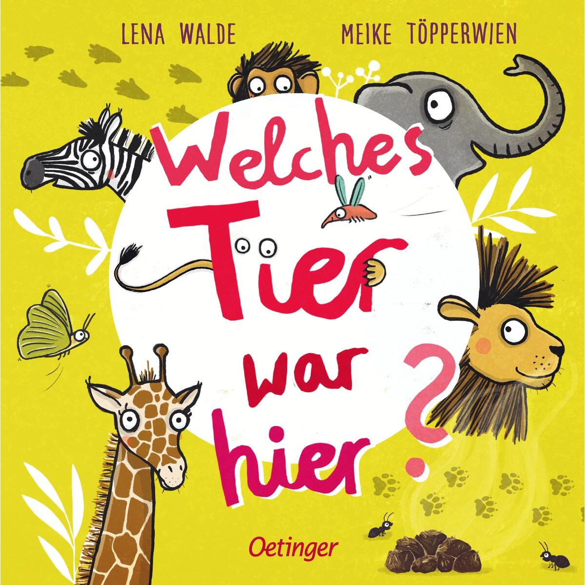 Welches Tier war hier? Welches Tier war hier? von Oetinger