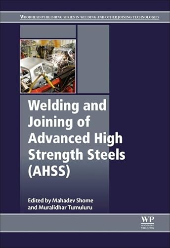 Welding and Joining of Advanced High Strength Steels (AHSS) (Woodhead Publishing Series in Welding and Other Joining Technologies, Band 85) von Woodhead Publishing