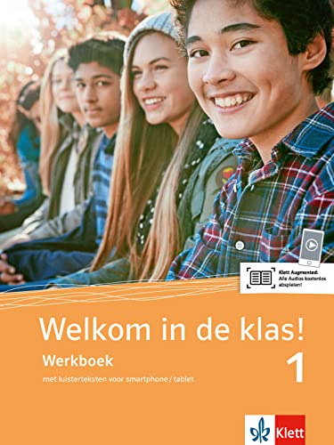 Welkom in de klas! 1: Werkboek met luisterteksten (Welkom in de klas!: Niederländisch für die Sekundarstufe I)