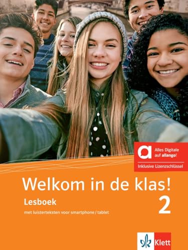 Welkom in de klas! 2 - Hybride Ausgabe allango: Niederländisch für die Schule. Lesboek met luisterteksten voor smartphone / tablet inklusive ... Niederländisch für die Sekundarstufe I) von Klett Sprachen GmbH