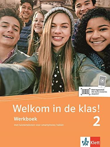 Welkom in de klas! 2: Niederländisch für die Schule. Werkboek met luisterteksten (Welkom in de klas!: Niederländisch für die Sekundarstufe I) von Klett Sprachen GmbH