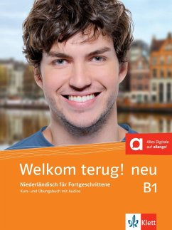 Welkom terug! neu B1. Niederländisch für Fortgeschrittene . Kurs- und Übungsbuch + Audio-CD von Klett Sprachen / Klett Sprachen GmbH