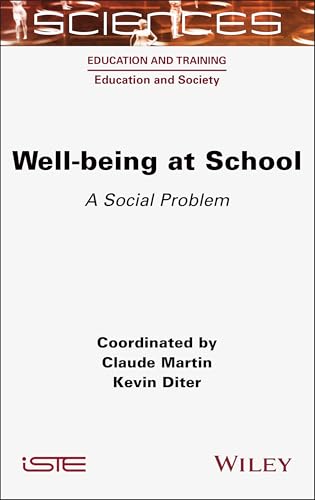 Well-being at School: A Social Problem (ISTE Consignment) von Wiley-ISTE