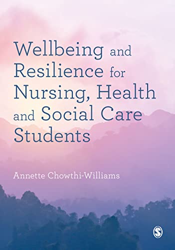 Wellbeing and Resilience for Nursing, Health and Social Care Students von SAGE Publications Ltd