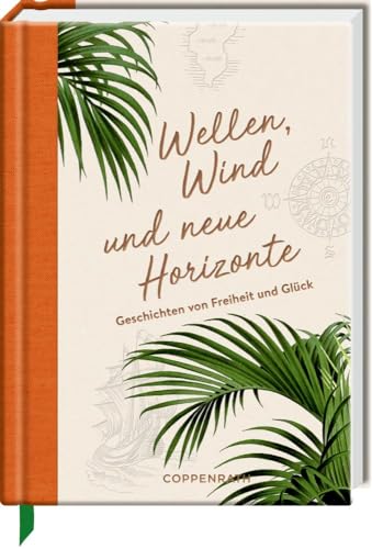 Wellen, Wind und neue Horizonte: Geschichten von Freiheit und Glück (LeseLiebe)