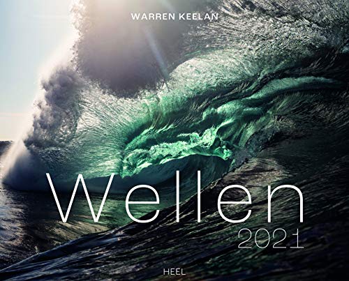 Wellen 2021: Meeresfotografie zum Eintauchen von Heel Verlag GmbH