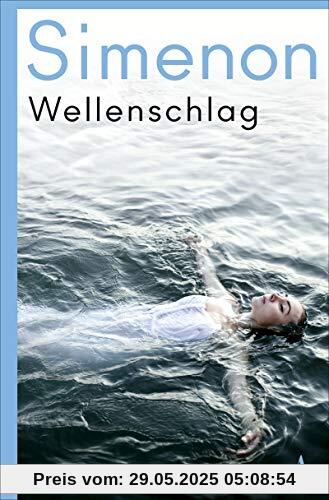 Wellenschlag: Die großen Romane
