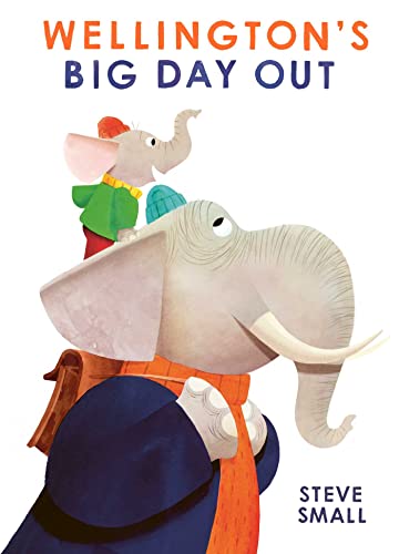 Wellington's Big Day Out: perfect for Father's Day! von Simon & Schuster UK