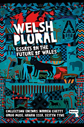 Welsh (Plural): Essays on the Future of Wales von Repeater