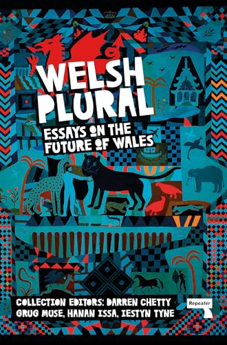 Welsh (Plural): Essays on the Future of Wales