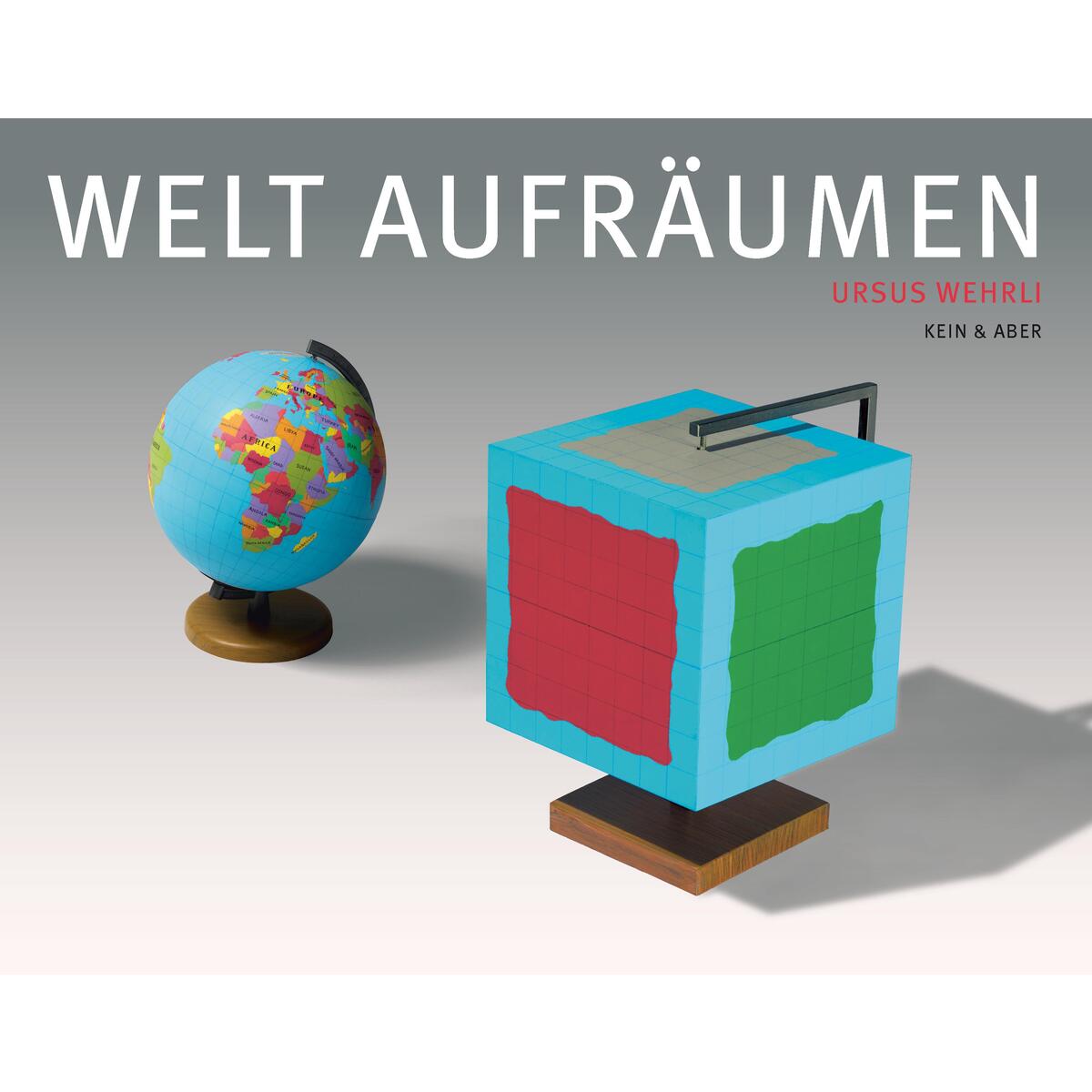 Welt aufräumen von Kein + Aber
