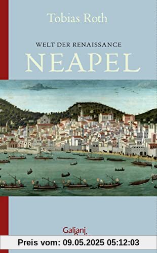 Welt der Renaissance: Neapel