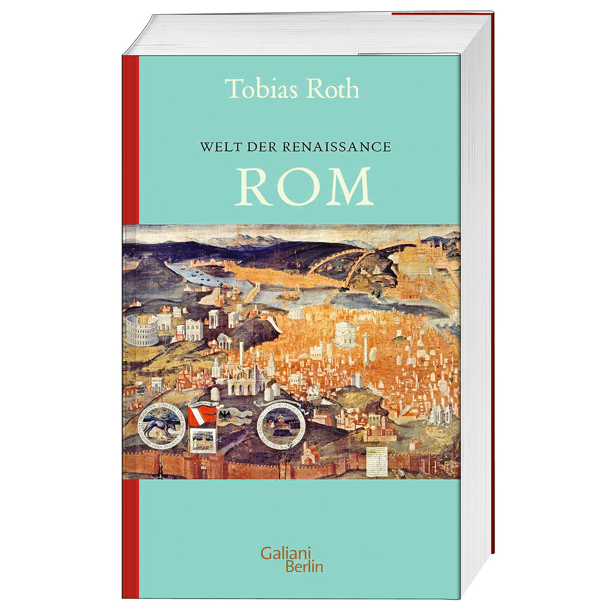 Welt der Renaissance: Rom von Galiani, Verlag