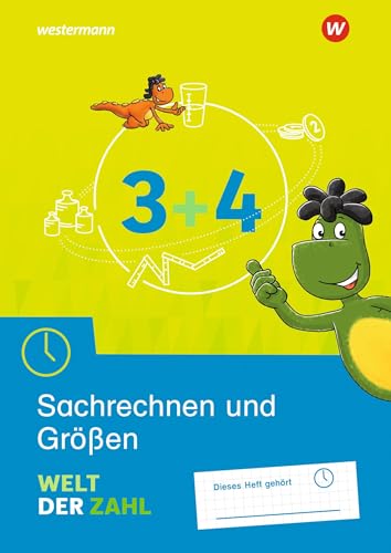Welt der Zahl - Ausgabe 2021: Arbeitsheft Sachrechnen und Größen 3 / 4 (Welt der Zahl: Zusatzmaterialien) von Westermann Bildungsmedien Verlag GmbH