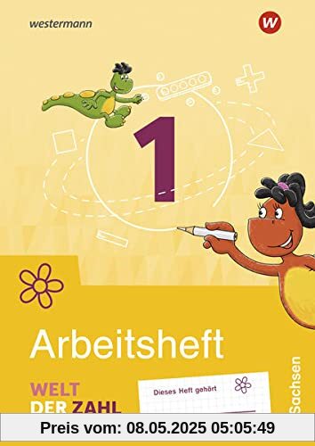 Welt der Zahl / Welt der Zahl - Ausgabe 2022 für Sachsen: Ausgabe 2022 für Sachsen / Arbeitsheft 1