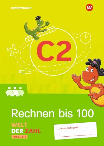 Welt der Zahl Inklusiv - Ausgabe 2021: Inklusionsheft C2: Rechnen bis 100 (Welt der Zahl: Inklusionsmaterialien - Ausgabe 2021)