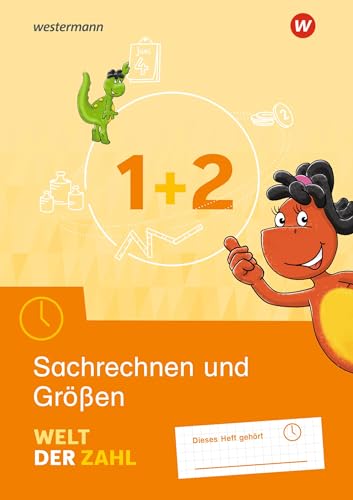 Welt der Zahl - Ausgabe 2021: Arbeitsheft Sachrechnen und Größen 1 / 2 (Welt der Zahl: Zusatzmaterialien)