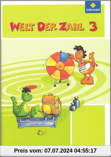 Welt der Zahl - Ausgabe 2010 für Berlin, Brandenburg, Bremen, Mecklenburg-Vorpommern, Sachsen-Anhalt und Thüringen: Arbeitsheft 3: Ausgabe 2011