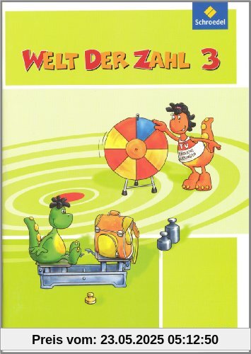 Welt der Zahl - Ausgabe 2010 für Berlin, Brandenburg, Bremen, Mecklenburg-Vorpommern, Sachsen-Anhalt und Thüringen: Arbeitsheft 3: Ausgabe 2011