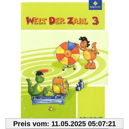 Welt der Zahl - Ausgabe 2010 für Hessen, Rheinland-Pfalz und Saarland: Arbeitsheft 3 Welt der Zahl - Ausgabe 2010 für Hessen, Rheinland-Pfalz und Saarland: Arbeitsheft 3