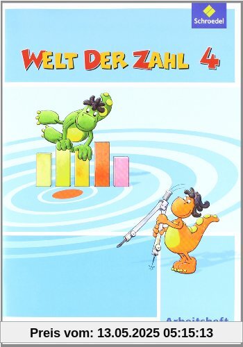 Welt der Zahl - Ausgabe 2010 für Hessen, Rheinland-Pfalz und Saarland: Arbeitsheft 4 Welt der Zahl - Ausgabe 2010 für Hessen, Rheinland-Pfalz und Saarland: Arbeitsheft 4